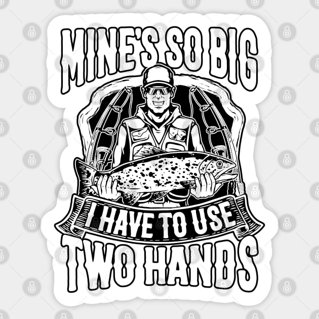 Funny Bass Fish Dad Mine's Big Use Two Hands Fishing Sticker by masterpiecesai